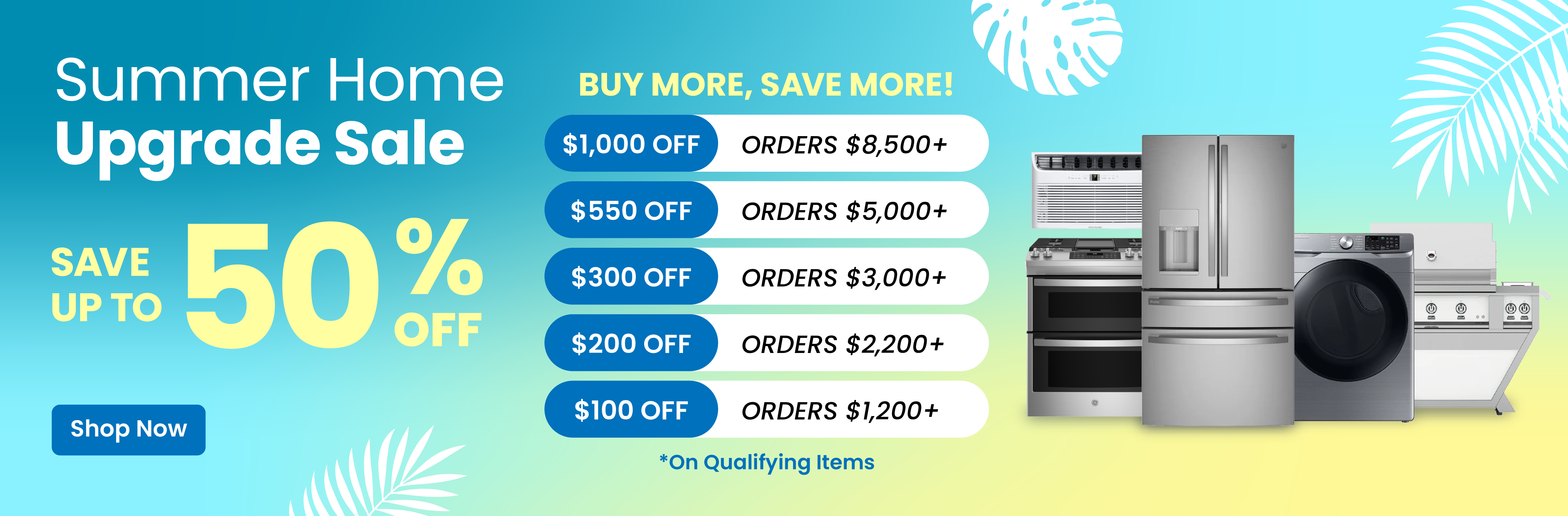 Summer Upgrade Sale - Buy More, Save More!